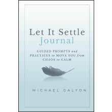 Let It Settle Journal by Michael Thom Collective Inc. Galyon Hardcover