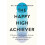 The Happy High Achiever by Mary E. Anderson Paperback Book 1