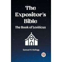 The Expositors Bible The Book Of Leviticus by Samuel H Kellogg Paperba