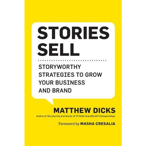 Stories Sell by Matthew Dicks Paperback Book