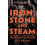 Iron Stone and Steam by Tim Bryan Paperback Book 1