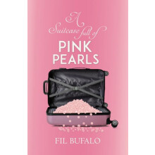 A Suitcase Full of Pink Pearls by Fil Bufalo Paperback Book