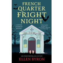 French Quarter Fright Night by Ellen Byron Hardcover Book