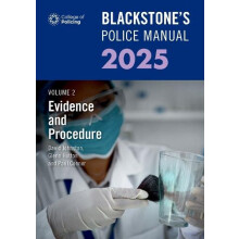 Blackstones Police Manual Volume 2 Evidence and Procedure 2025 by Paul