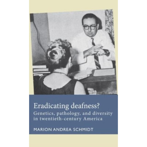Eradicating Deafness by Marion Andrea Schmidt Paperback Book