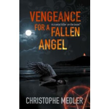 Vengeance for a Fallen Angel by Christophe Medler Paperback Book