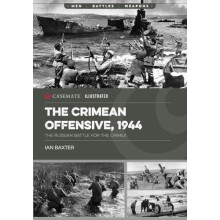The Crimean Offensive 1944 by Ian Baxter Paperback Book