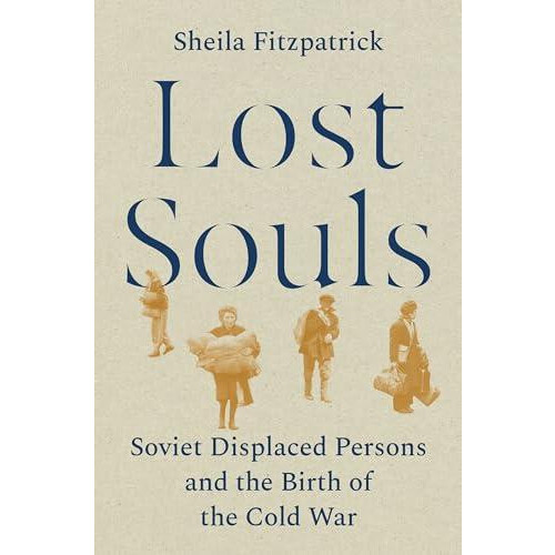 Lost Souls by Sheila Fitzpatrick Hardcover Book