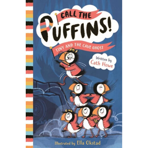 Call the Puffins Tiny and the Cave Ghost by Cath Howe Paperback Book