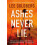 Ashes Never Lie by Lee Goldberg Hardcover Book 1