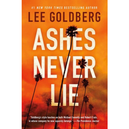 Ashes Never Lie by Lee Goldberg Hardcover Book