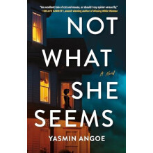 Not What She Seems by Yasmin Angoe Hardcover Book