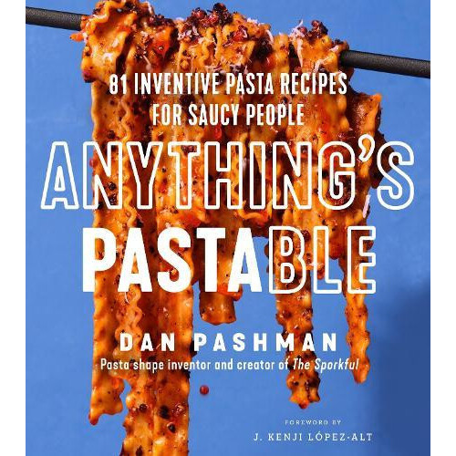 Anythings Pastable by Dan Pashman Hardcover Book