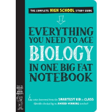 Everything You Need to Ace Biology in One Big Fat Notebook by Workman