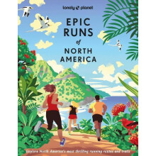 Lonely Planet Epic Runs of North America by Michael Wardian Hardcover