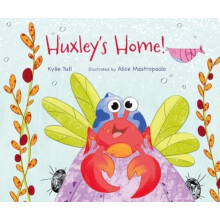 Huxleys Home by Kylie Tull Hardcover Book