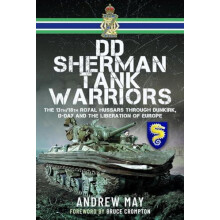 DD Sherman Tank Warriors by Andrew May Hardcover Book