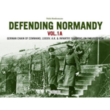 Defending Normandy Vol.1A by Niels Henkemans Hardcover Book