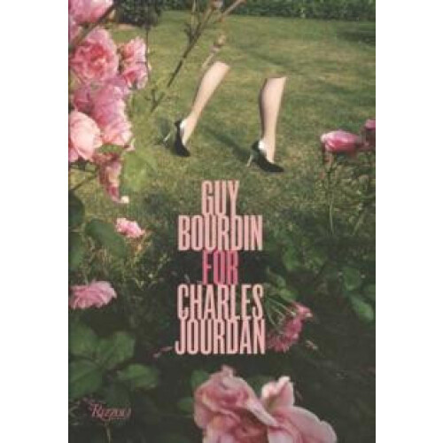 GuyBourdin for Charles Jourdan by Patrick Remy Hardcover Book