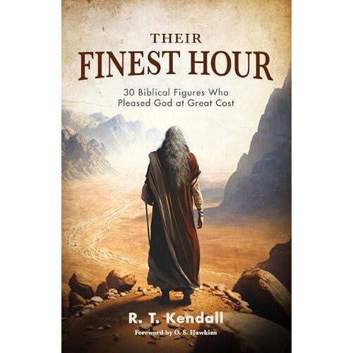 Their Finest Hour by R.T. Kendall Paperback Book