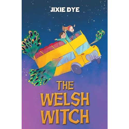 The Welsh Witch by Jixie Dye Paperback Book