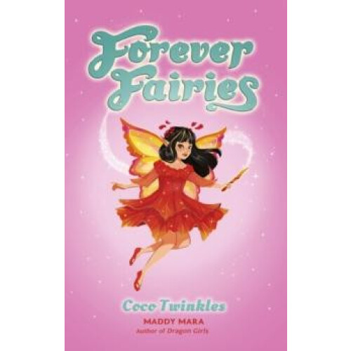 Forever Fairies Coco Twinkles by Maddy Mara Paperback Book