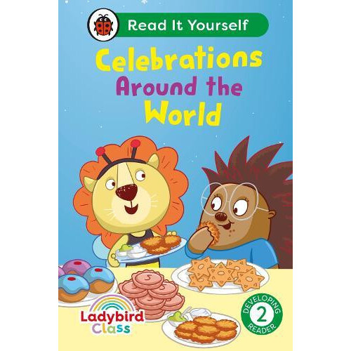 Ladybird Class Celebrations Around the World Read It Yourself Level 2