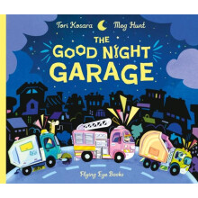 The Good Night Garage by Tori Kosara Hardcover Book