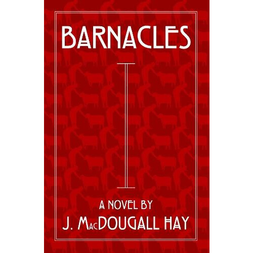 Barnacles by J. MacDougall Hay Paperback Book