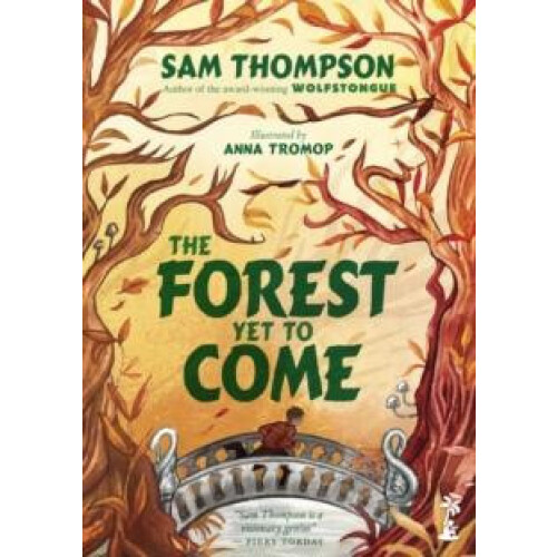 The Forest Yet to Come by Sam Thompson Paperback Book
