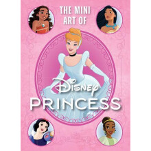 Disney The Mini Art of Disney Princess by S.T. Bende Hardcover Book