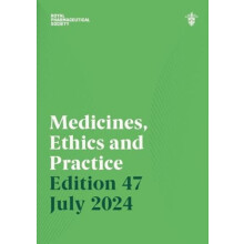 Medicines Ethics and Practice Edition 47 by Royal Pharmaceutical Socie
