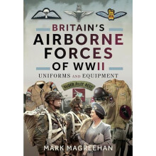 Britains Airborne Forces of WWII by Mark Magreehan Paperback Book