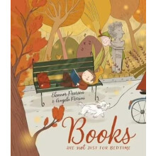 Books are NOT just for Bedtime by Eleanor Pearson Paperback Book