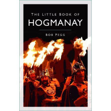 The Little Book of Hogmanay by Bob Pegg Paperback Book