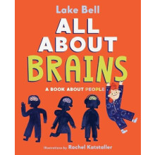 All About Brains by Lake Bell Hardcover Book