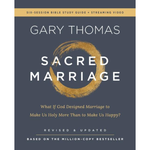 Sacred Marriage Bible Study Guide plus Streaming Video Revised and Upd