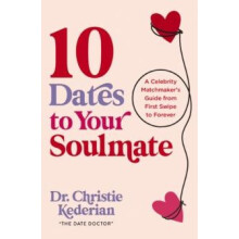 10 Dates to Your Soulmate by Christie Kederian Paperback Book