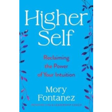 Higher Self by Mory Fontanez Hardcover Book