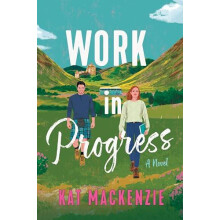 Work in Progress by Kat Mackenzie Paperback Book