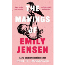 The Makings of Emily Jensen by Paul A. Mendelson Paperback Book