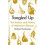 Tangled Up by Michael Hornberger Hardcover Book 1