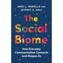 The Social Biome by Jeffrey A. Hall Hardcover Book