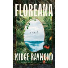 Floreana by Midge Raymond Hardcover Book