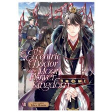 The Eccentric Doctor of the Moon Flower Kingdom Vol. 8 by Tohru Himuka