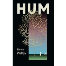 Hum by Helen Phillips Hardcover Book