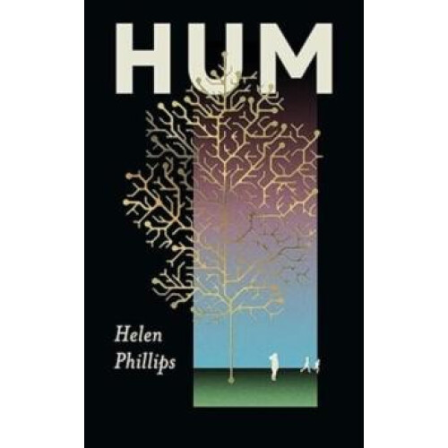 Hum by Helen Phillips Hardcover Book