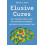 Elusive Cures by Professor Nicole C. Rust Hardcover Book 1