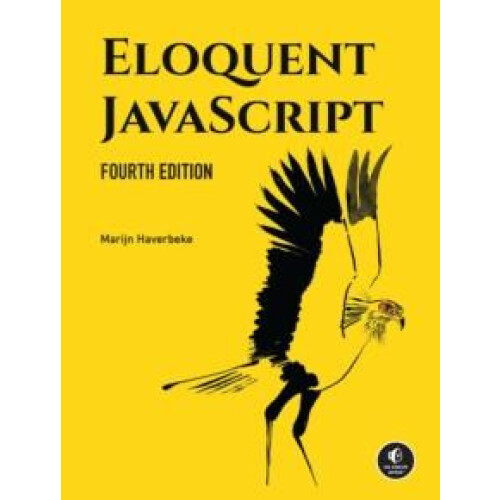 Eloquent JavaScript 4th Edition by Marijn Haverbeke Paperback Book