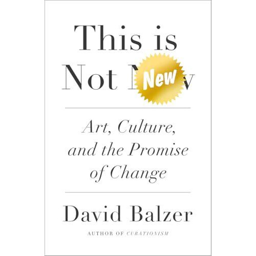 This is Not New by David Balzer Paperback Book